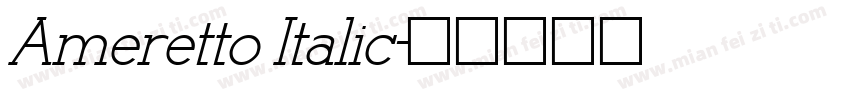 Ameretto Italic字体转换